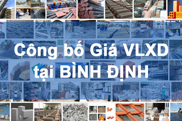 Công bố Giá vật liệu xây dựng tại Bình Định