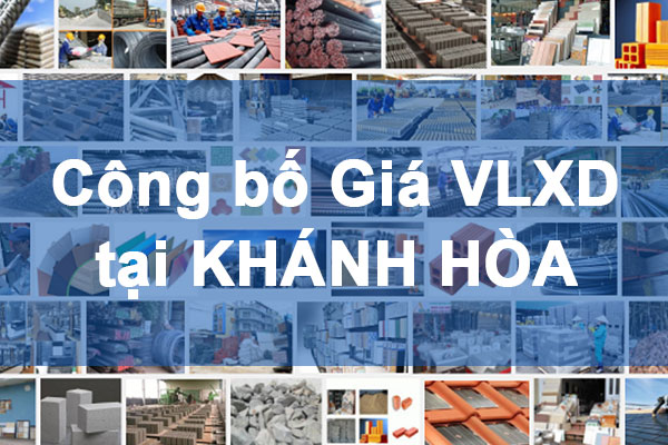 Công bố Giá vật liệu xây dựng tại Khánh Hòa