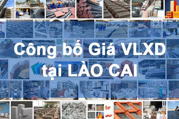 Công bố Giá vật liệu xây dựng tại Lào Cai
