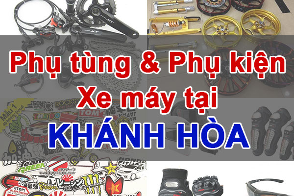 Phụ tùng & phụ kiện xe máy chính hãng tại Khánh Hòa - Tìm nhà phân phối